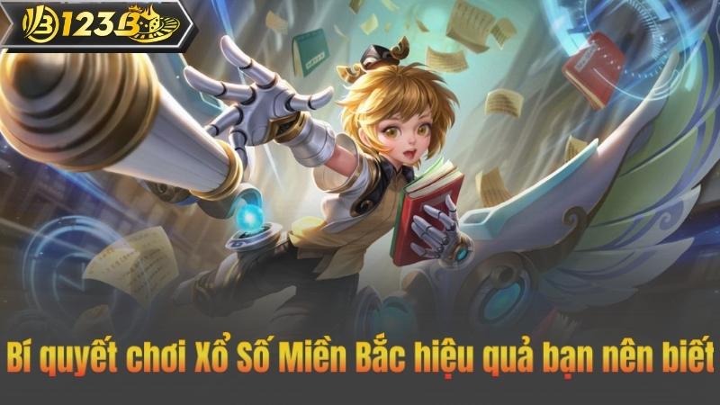 Xổ Số Miền Bắc - Bí Quyết Hiệu Quả Nâng Cao Tỷ Lệ Thắng 8 Bí quyết chơi Xổ Số Miền Bắc hiệu quả bạn nên biết