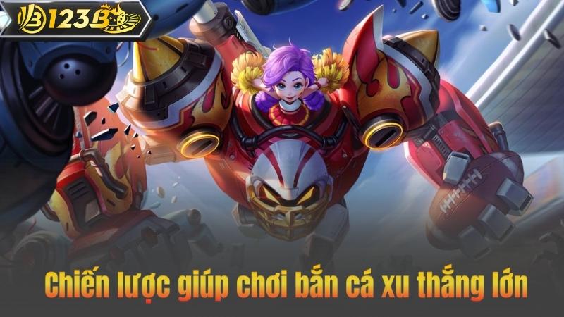 Bắn Cá Xu – Siêu Phẩm Giải Trí Hàng Đầu Ra Mắt Tại 123B 10 Chiến lược giúp chơi bắn cá xu thắng lớn