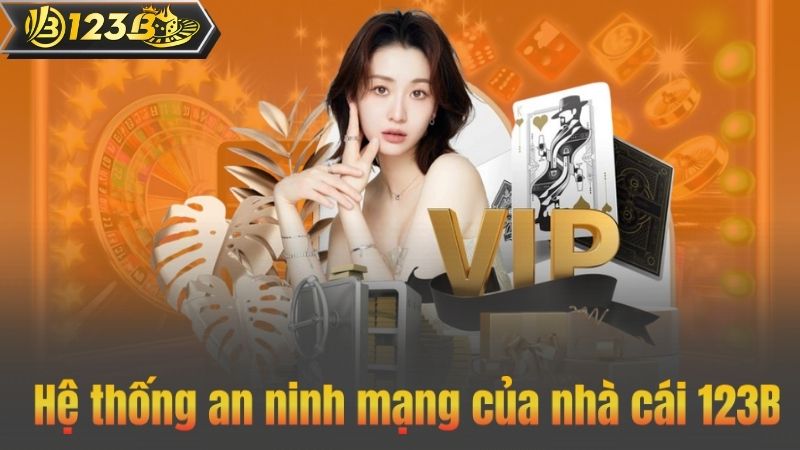 NHÀ CÁI 123B 4 Hệ thống an ninh mạng của nhà cái 123B