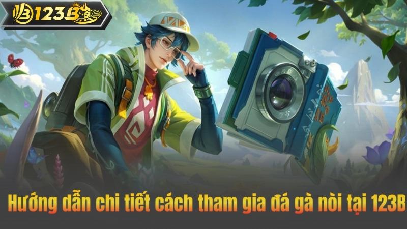 Đá gà nòi – Khám phá những trận đấu gay cấn tại 123B 8 Hướng dẫn chi tiết cách tham gia đá gà nòi tại 123B