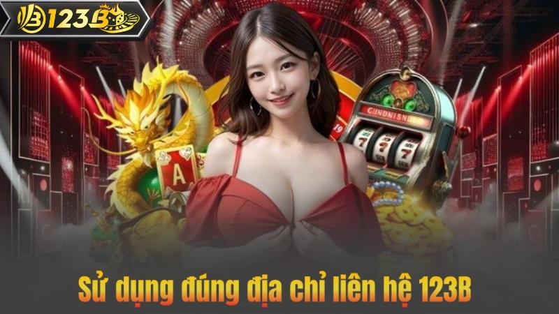 Liên Hệ 123B 6 Sử dụng đúng địa chỉ liên hệ 123B