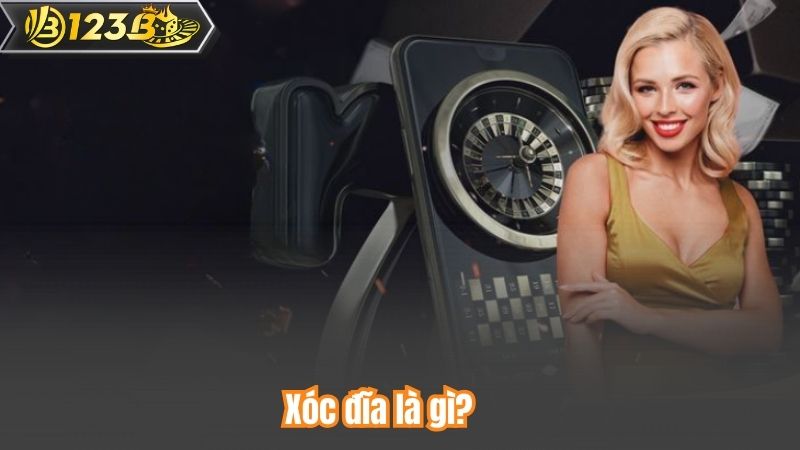 Cách Chơi Xóc Đĩa – Bí Kíp Thắng Lớn Độc Quyền Từ 123B 6 Xóc đĩa là gì?